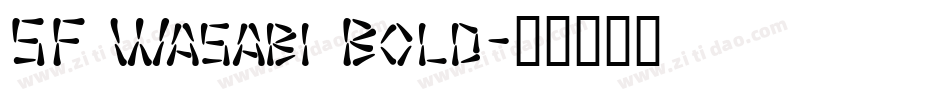 SF Wasabi Bold字体转换